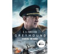 Greyhound: Discover the gripping naval thriller behind the major motion picture