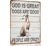 Greyhound Metal Sign God is Great Dogs Are Good Metal Tin Sign Funny Welcome Signs Vintage Wall Decor For Bar Pub Club 8x12 Inch