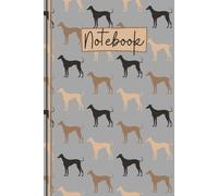 Greyhound Notebook: Cute Greyhound Dog Lined Journal, The Perfect Novelty Greyhound Gift for Anyone who Loves Greyhounds or Dog Racing - Grey