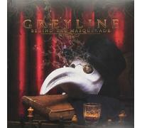 Greyline - Behind the Masquerade [Vinyl LP] [VINYL]
