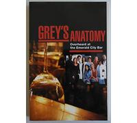 Grey's Anatomy: Overheard at the Emerald City Bar / Notes from the Nurses Station