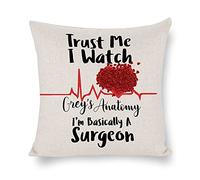 Greys Anatomy Pillow Cover Gifts, Trust Me I Watch Grey's Anatomy I'm Basically A Surgeon Decorative Throw Pillow Case Linen Cushion Cover 18 X 18 Inches