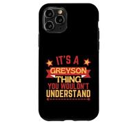 Greyson Name Funny Gift For Greyson Case for iPhone 11 Pro