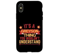 Greyson Name Funny Gift For Greyson Case for iPhone X/XS