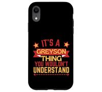 Greyson Name Funny Gift For Greyson Case for iPhone XR