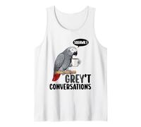 Grey't Conversations African Grey Parrot Pun Funny Tank Top