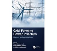 Grid-Forming Power Inverters : Control and Applications