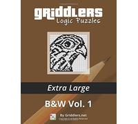 Griddlers Logic Puzzles - Extra Large: Volume 1 by griddlers team (15-Jan-2015) Paperback