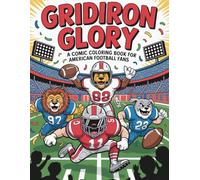Gridiron Glory: A Comic Coloring Book for American Football Fans