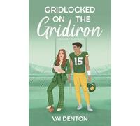 Gridlocked on the Gridiron (Beaumont Legacy)