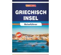 Griechisch Insel Reiseführer 2026: Erkundung Kretas, lokaler Traditionen, Küche, Geschichte und Top-Reiseziele