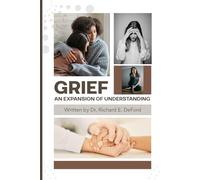 Grief: An Expansion of Understanding
