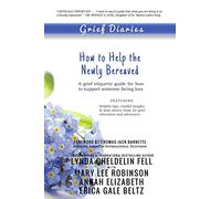 Grief Diaries: How to Help the Newly Bereaved