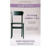 Grief Diaries: Surviving Sudden Loss