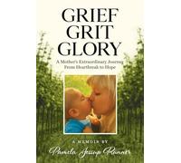 Grief Grit Glory