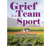 Grief is a Team Sport Workbook