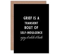 Grief Is A Transient Enjoy It Sorry Loss Funny Sealed Greeting Card Plus Envelope Blank inside