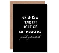 Grief Is A Transient Get Over It Sorry Loss Funny Sealed Greeting Card Plus Envelope Blank inside