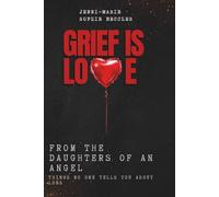 Grief is love