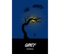 Grief Journal: For Men And Boys/Fill In Prompted Workbook/Diary Notebook Coping With Death Loss Bereavement Sadness