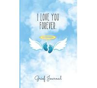 Grief Journal: Loss of Baby Son Grieving Mother Gift, Sympathy Condolence for Women Mourning Infant Child Loss, Bereavement Memorial Book