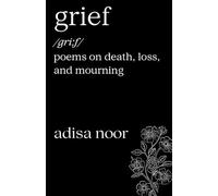 Grief: Poems on Death, Loss, and Mourning