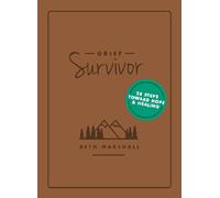 Grief Survivor 28 Steps Toward Hope and Healing