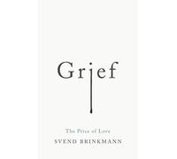 Grief : The Price of Love