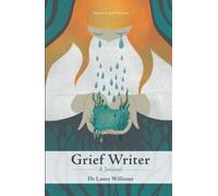 Grief Writer - A Journal