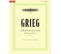 Grieg: Norwegian Dances (Piano Duet) (EP11307): Based on Edvard Grieg Complete Edition, Urtext (Edition Peters)