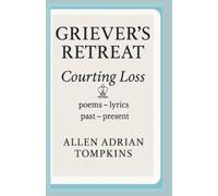 Griever's Retreat: Courting Loss