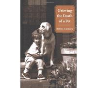 Grieving the Death of a Pet (The Augsburg grieving series): Written by Betty J. Carmack, 2003 Edition, (1st) Publisher: AUGSBURG BOOKS [Paperback]