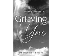 Grieving You: Poems of Love and Loss