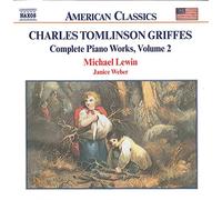 Griffes - Charles Tomlinson Griffes Complete Piano Works 2