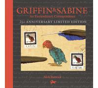 Griffin and Sabine 25th Anniversary Edition : An Extraordinary Correspondence