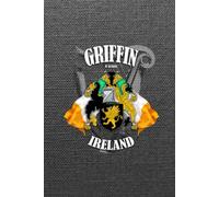 Griffin Family Ireland Crest & Irish Flags Notebook: Griffin Clan Coat of Arms Gift with Irish Tricolours, Harp and Map of Ireland
