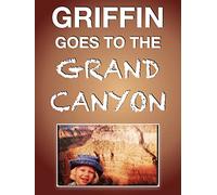 Griffin Goes to the Grand Canyon