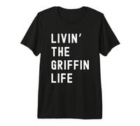 Griffin Living The Griffin Life Name Premium T-Shirt