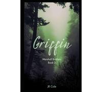 Griffin: Marshall Brothers Book 2