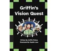 Griffin's Vision Quest