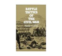 Griffith: Battle Tactics of Civil War
