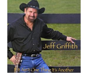 Griffith, Jeff - If It Ain't One Thing It's Another