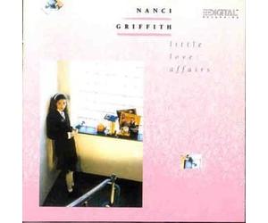 Griffith, Nanci - Little Love Affairs