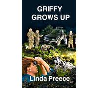 Griffy Grows Up (Strange and Difficult Encounters in the Life of Andrew Griffin)