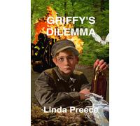 Griffy's Dilemma (Strange and Difficult Encounters in the Life of Andrew Griffin)