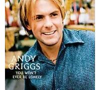 Griggs, Andy - You Won't Ever Be Lonely