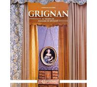 GRIGNAN AU TEMPS DE MADAME DE SEVIGNE (FR-ENG): "La Provence est mon pays"