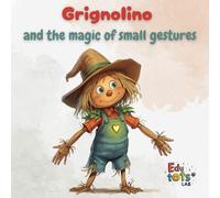 Grignolino and the magic of small gestures