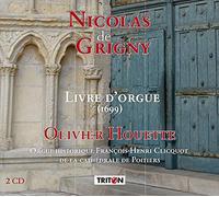 Grigny, Nicolas de : Le Livre D’Orgue
