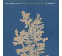 Grigoni, Michael - New World, Lonely Ride [VINYL]